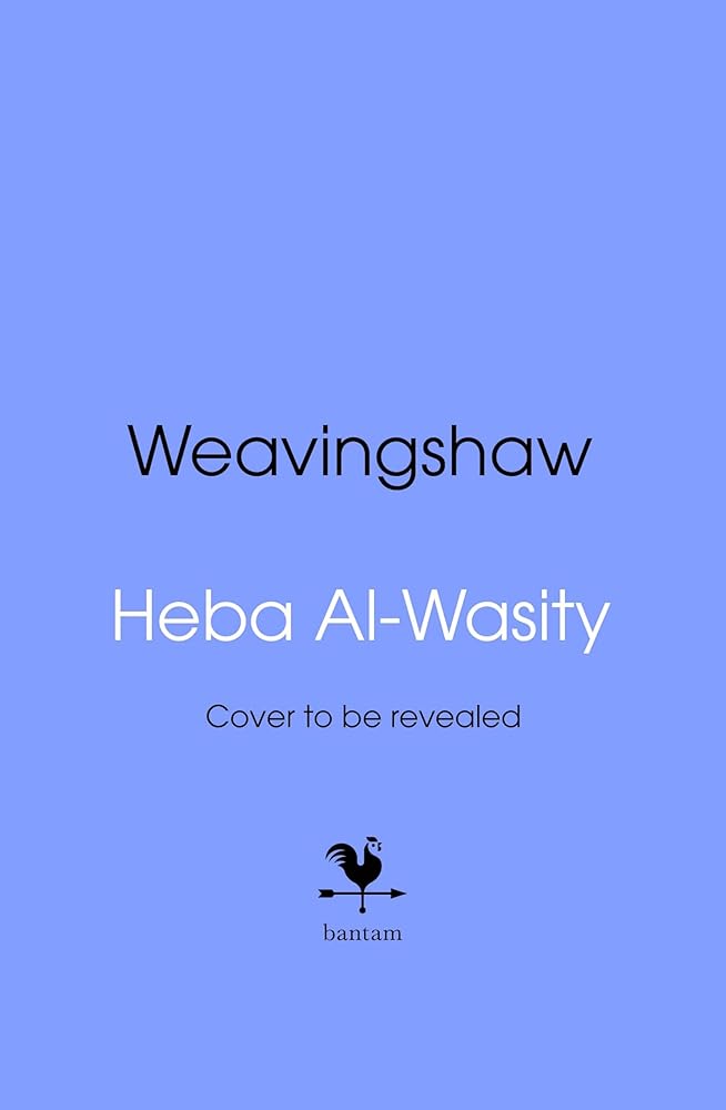 Weavingshaw - 9780857507020 - Heba Al - Wasity - Bantam - The Little Lost Bookshop