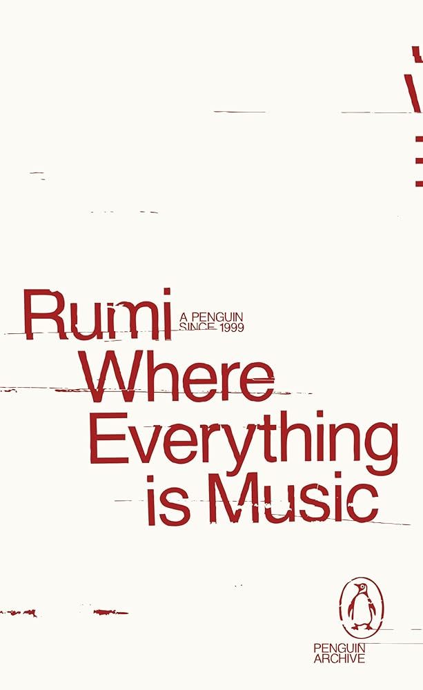 Where Everything is Music - 9780241752364 - Rumi - Penguin Classics - The Little Lost Bookshop
