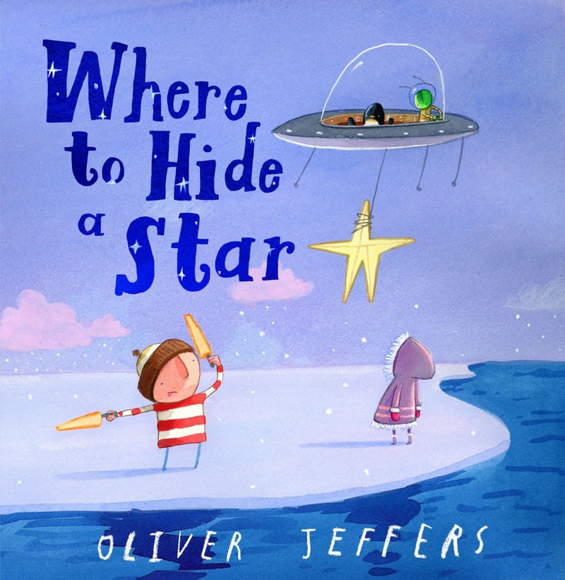 Where to Hide a Star - 9780008579685 - Oliver Jeffers - HarperCollins Publishers - The Little Lost Bookshop