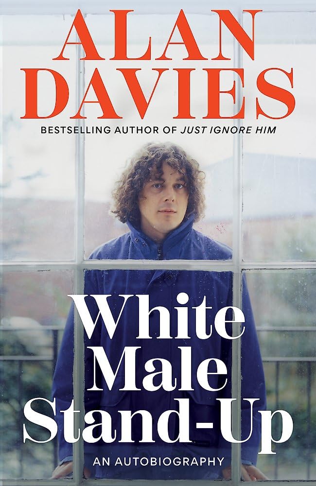 White Male Stand - Up - 9781800962583 - Alan Davies - Hachette - The Little Lost Bookshop