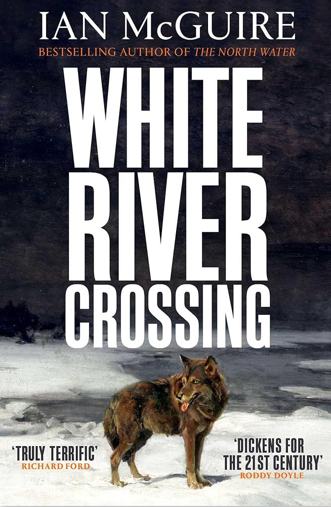 White River Crossing - 9781398505049 - Ian McGuire - Simon & Schuster UK - The Little Lost Bookshop