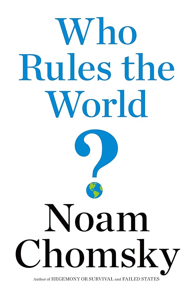Who Rules the World? (American Empire Project) - 9781627793810 - Noam Chomsky - Metropolitan Books - The Little Lost Bookshop