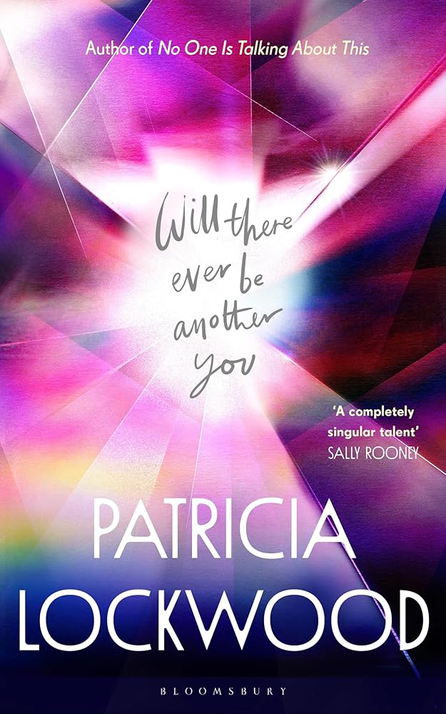 Will There Ever Be Another You - 9781526689214 - Patricia Lockwood - Bloomsbury - The Little Lost Bookshop