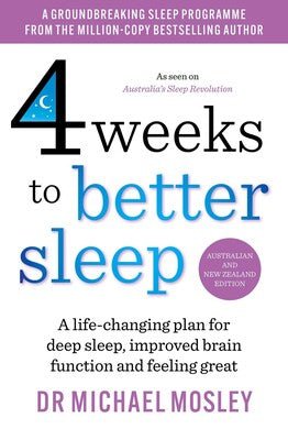 4 Weeks to Better Sleep - 9781761425929 - Dr Michael Mosley - Simon & Schuster Australia - The Little Lost Bookshop