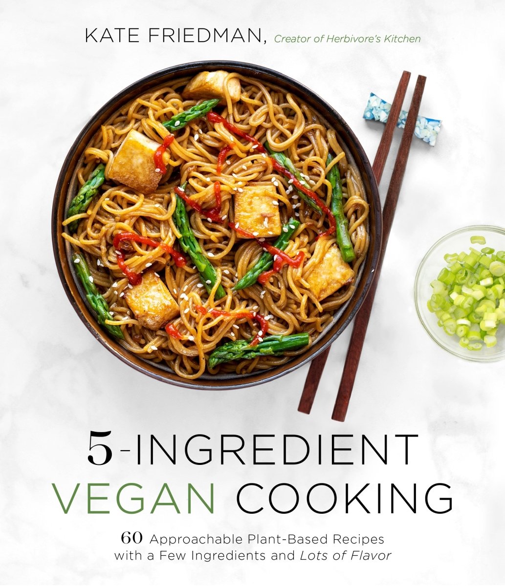 5-Ingredient Vegan Cooking - 9781645672739 - Friedman, Kate - St Martins Press - The Little Lost Bookshop