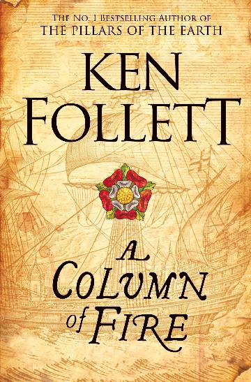 A Column of Fire: Kingsbridge Book #3