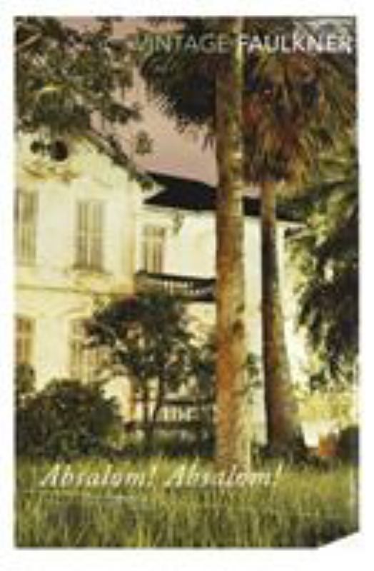 Absalom, Absalom! - 9780099475118 - Penguin - The Little Lost Bookshop