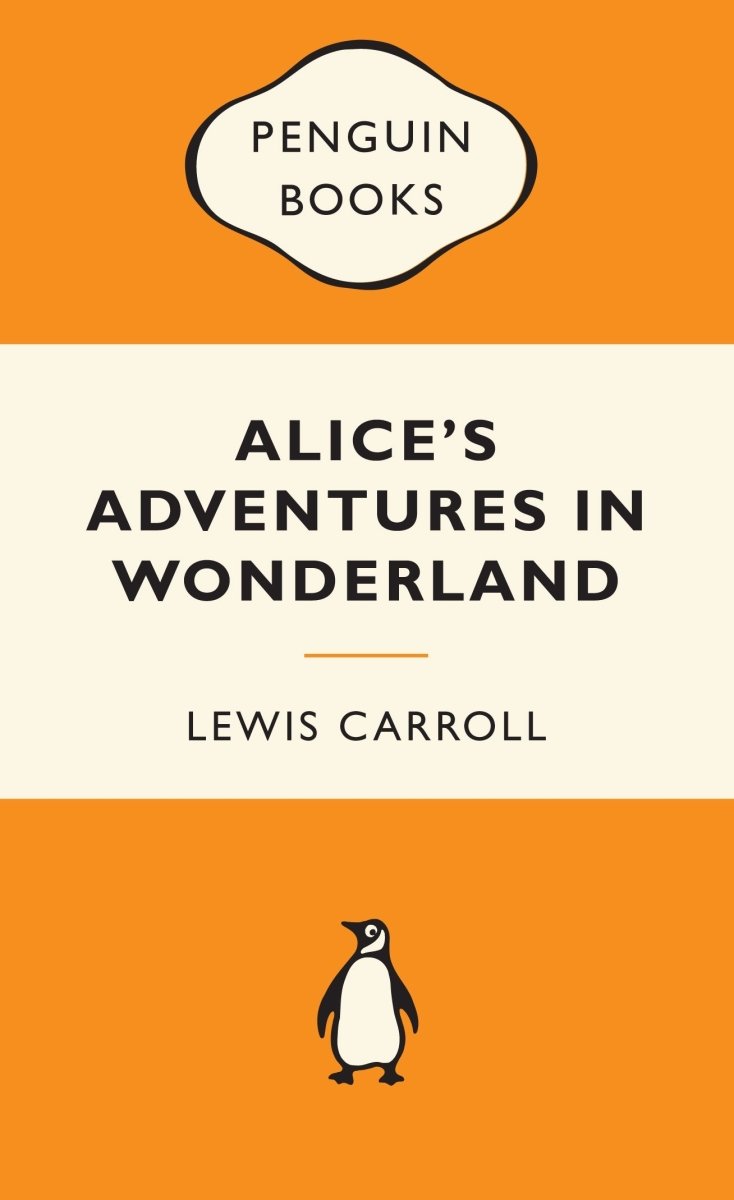Alice's Adventures in Wonderland: Popular Penguins - 9780141194752 - Lewis Carroll - Penguin UK - The Little Lost Bookshop