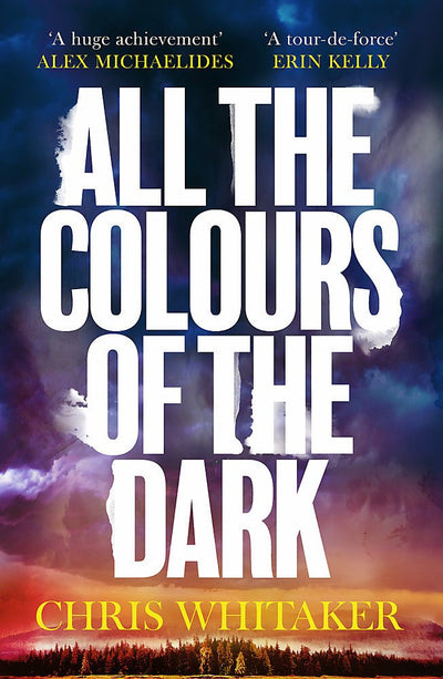 All the Colours of the Dark - 9781398707665 - Chris Whitaker - Orion - The Little Lost Bookshop