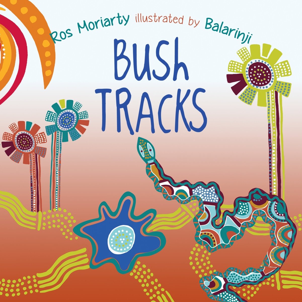 Bush Tracks - 9781760297824 - Ros Moriarty - Allen & Unwin - The Little Lost Bookshop
