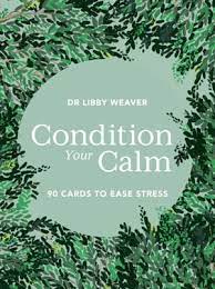 Condition Your Calm Cards - 0754590144292 - Dr Libby Weaver - The Little Lost Bookshop - The Little Lost Bookshop