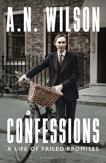 Confessions: A Life of Failed Promises - 9781472994806 - A.N. Wilson - Bloomsbury - The Little Lost Bookshop