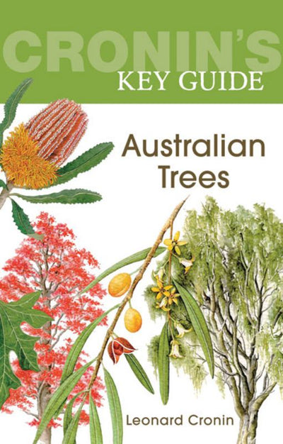 Cronin's Key Guide to Australian Trees - 9781741751093 - Allen & Unwin - The Little Lost Bookshop