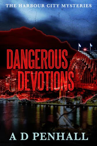 Dangerous Devotions - 9781922904096 - A.D. Penhall - The Little Lost Bookshop - The Little Lost Bookshop