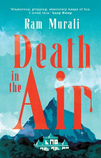 Death in the Air - 9781761470042 - Ram Murali - Allen & Unwin - The Little Lost Bookshop