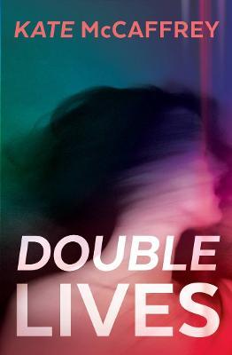 Double Lives - 9781760687564 - Kate McCaffrey - Bonnier Echo - The Little Lost Bookshop