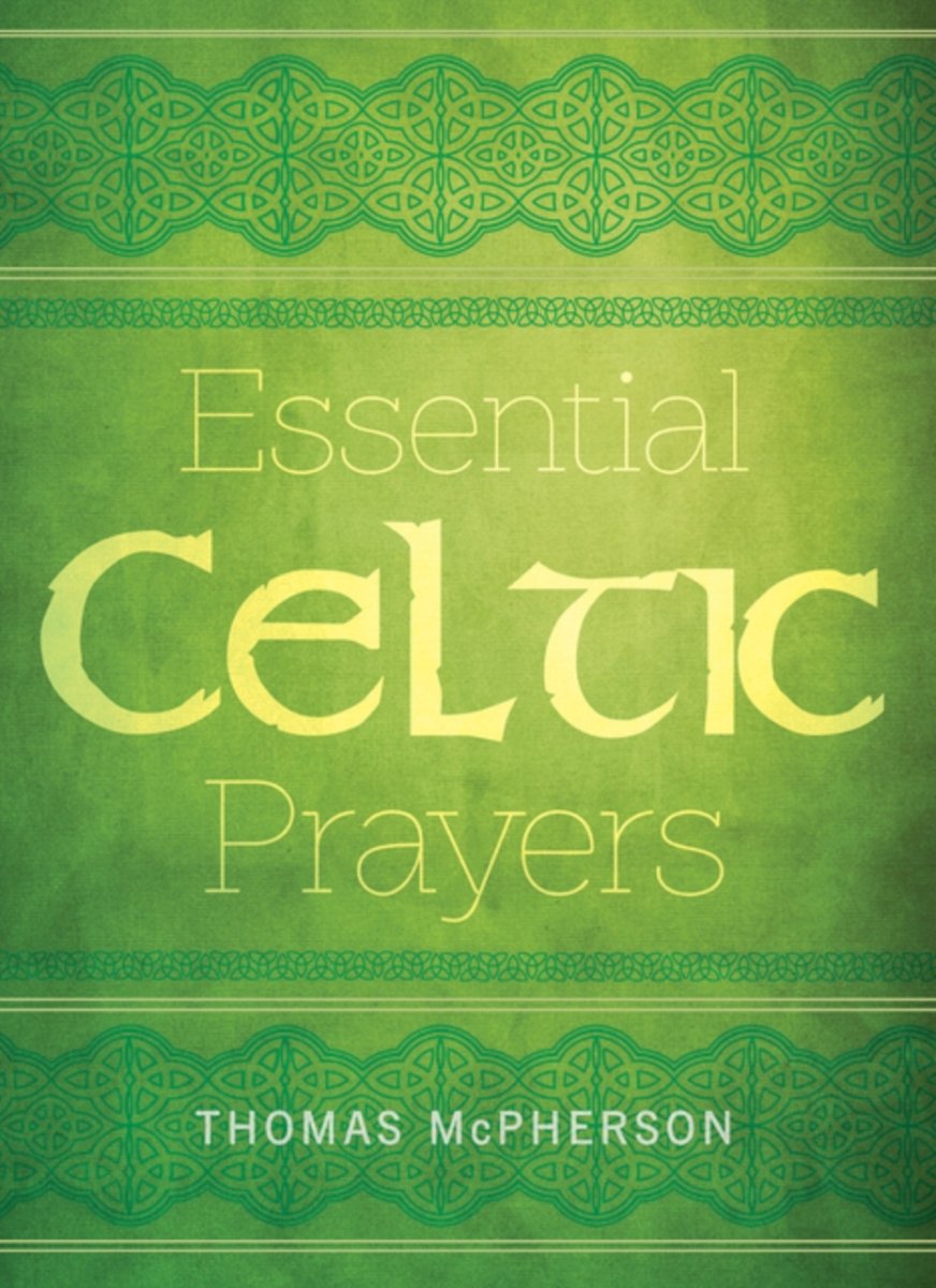 Essential Celtic Prayers - 9781612619262 - Thomas McPherson - Paraclete Press (MA) - The Little Lost Bookshop