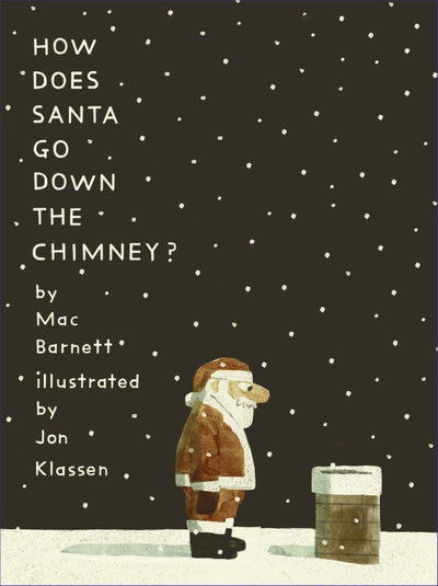 How Does Santa Go Down the Chimney? - 9781529512779 - Mac Barnett - Walker Books - The Little Lost Bookshop