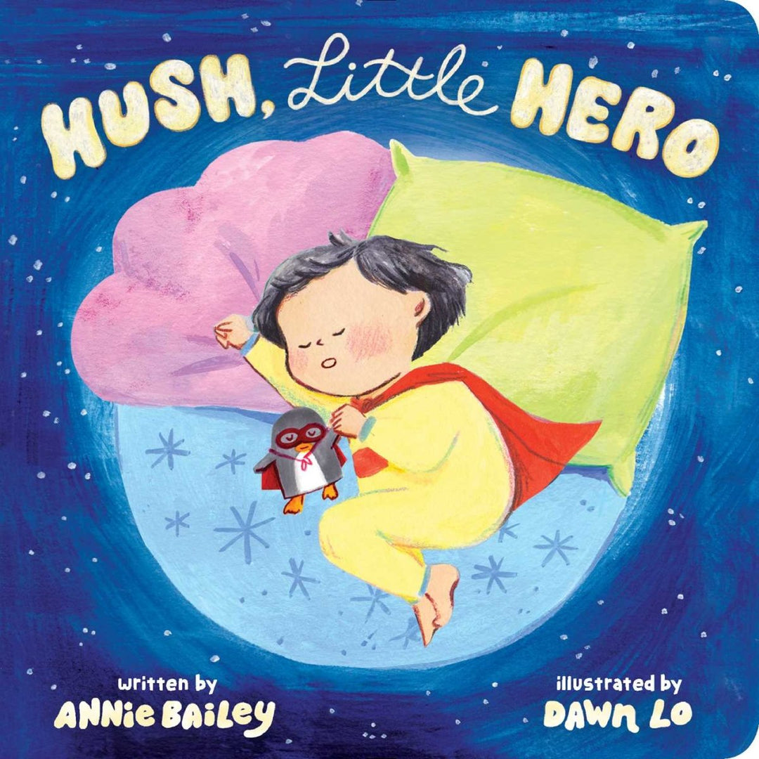 Hush, Little Hero - 9781665921428 - Annie Bailey - Little Simon - The Little Lost Bookshop