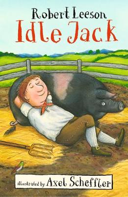 Idle Jack - 9781406380521 - Axel (ILT) Robert; Scheffler Leeson - Walker Books - The Little Lost Bookshop