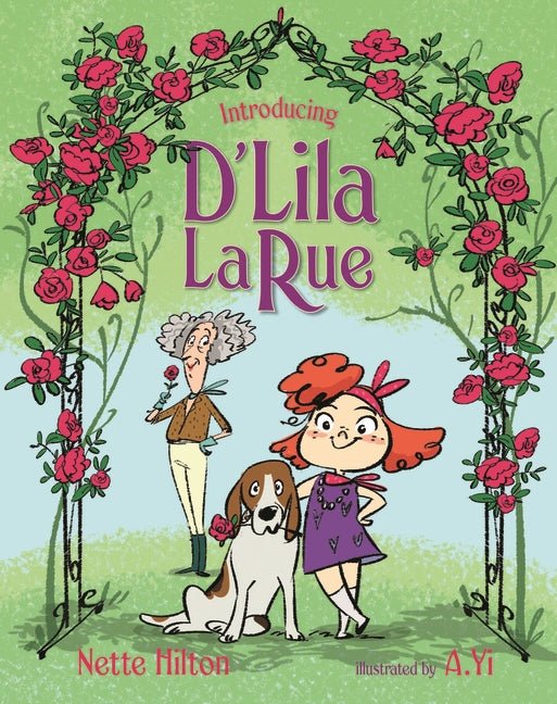Introducing D?Lila Larue - 9781760652562 - Hilton, Nette - Walker Books - The Little Lost Bookshop