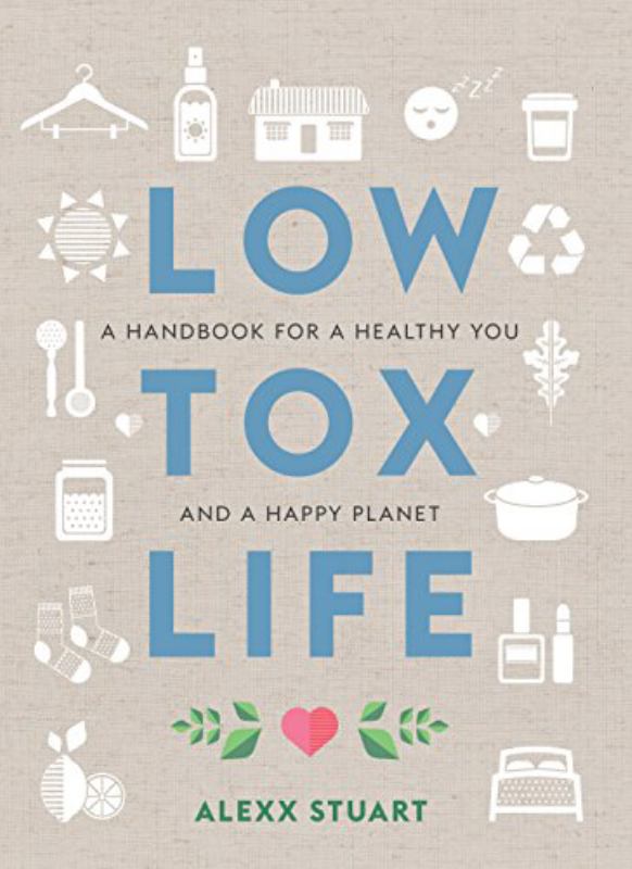 Low Tox Life - 9781760631925 - Alexx Stuart - Murdoch Books - The Little Lost Bookshop