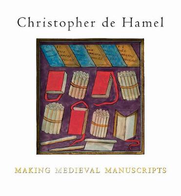 Making Medieval Manuscripts - 9781851244683 - The Bodleian Library - The Little Lost Bookshop