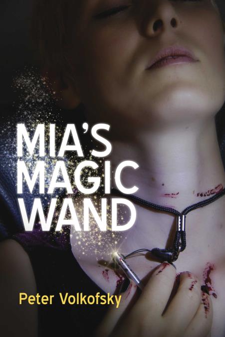 Mia's Magic Wand - 9781483594637 - Peter Volkofsky - The Little Lost Bookshop - The Little Lost Bookshop