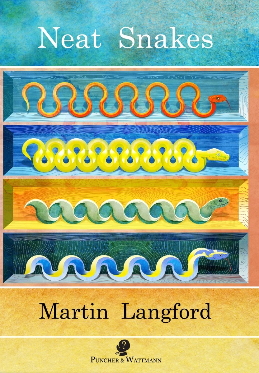 Neat Snakes - 9781925780093 - Martin Langford - Puncher and Wattmann - The Little Lost Bookshop