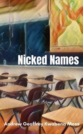 Nicked Names - 9780645432626 - Andrew Geoffrey Kwabena Moss - Rosey Ravelston - The Little Lost Bookshop