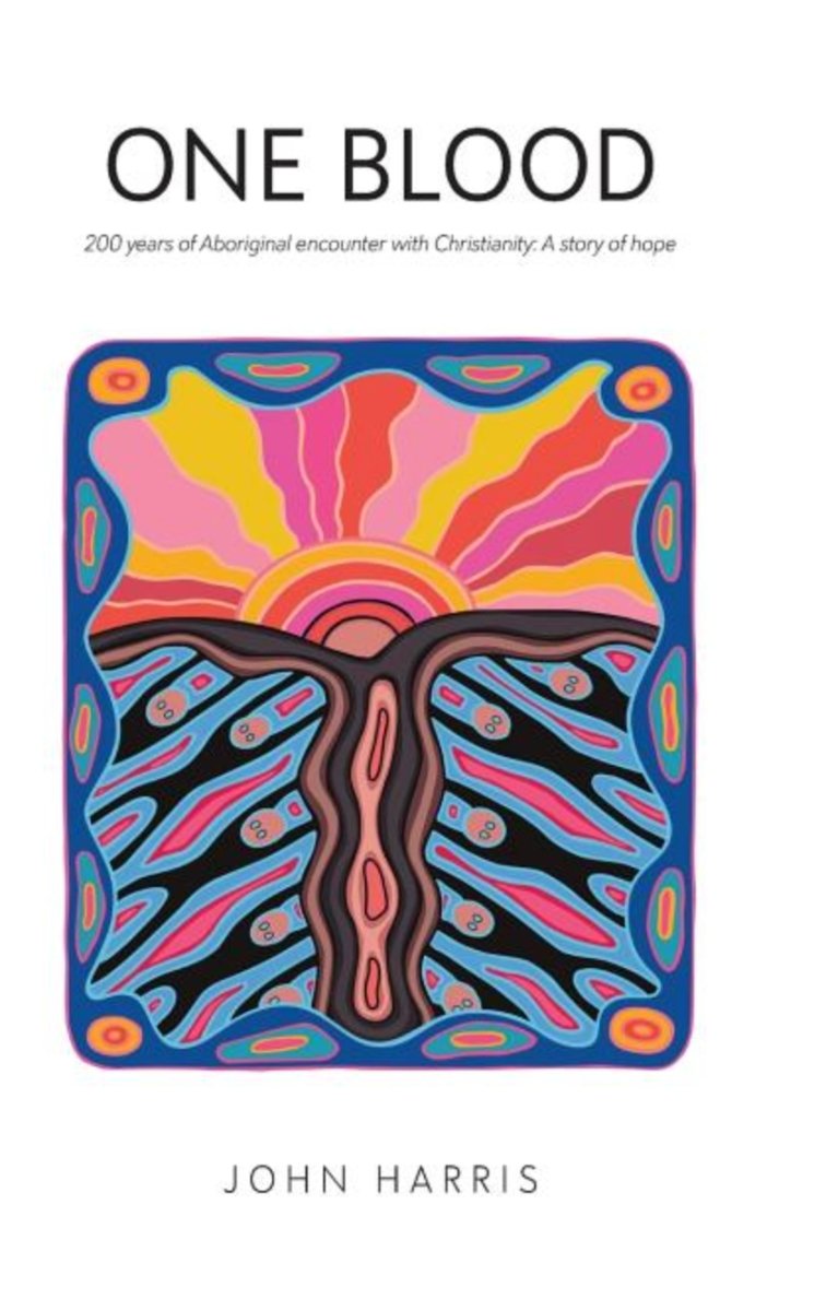 One Blood: Two hundred years of Aboriginal encounter with Christianity - 9780987415028 - John Harris - Australians Together - The Little Lost Bookshop