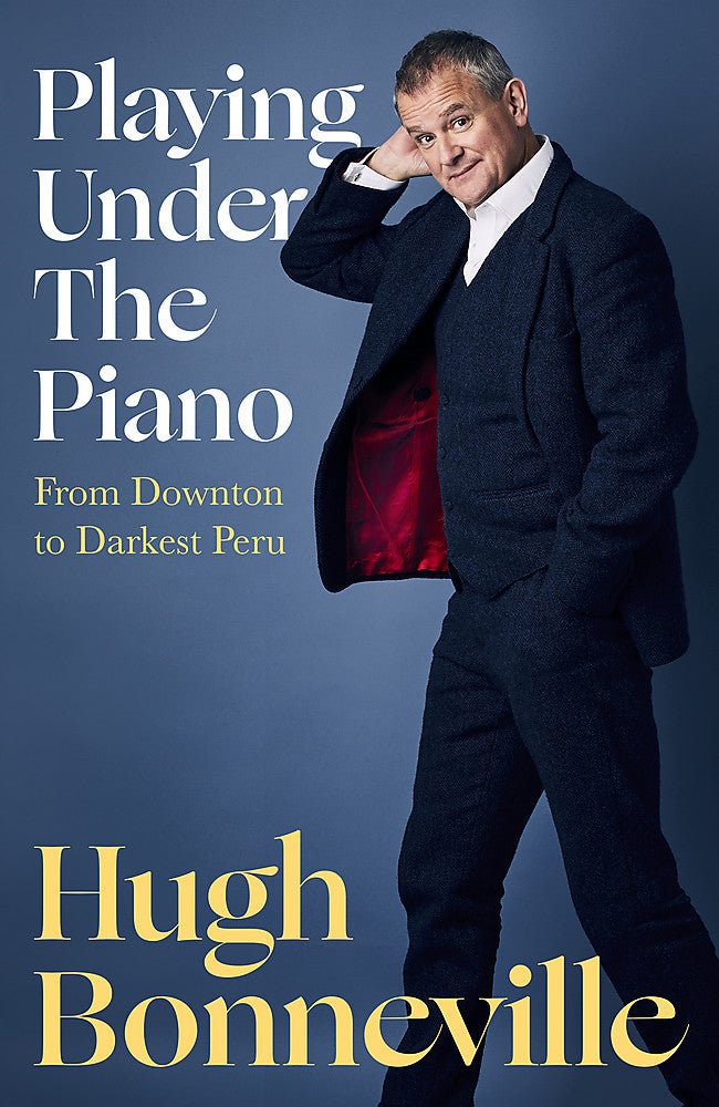 Playing Under the Piano - 9781408716847 - Hugh Bonneville - Little Brown - The Little Lost Bookshop