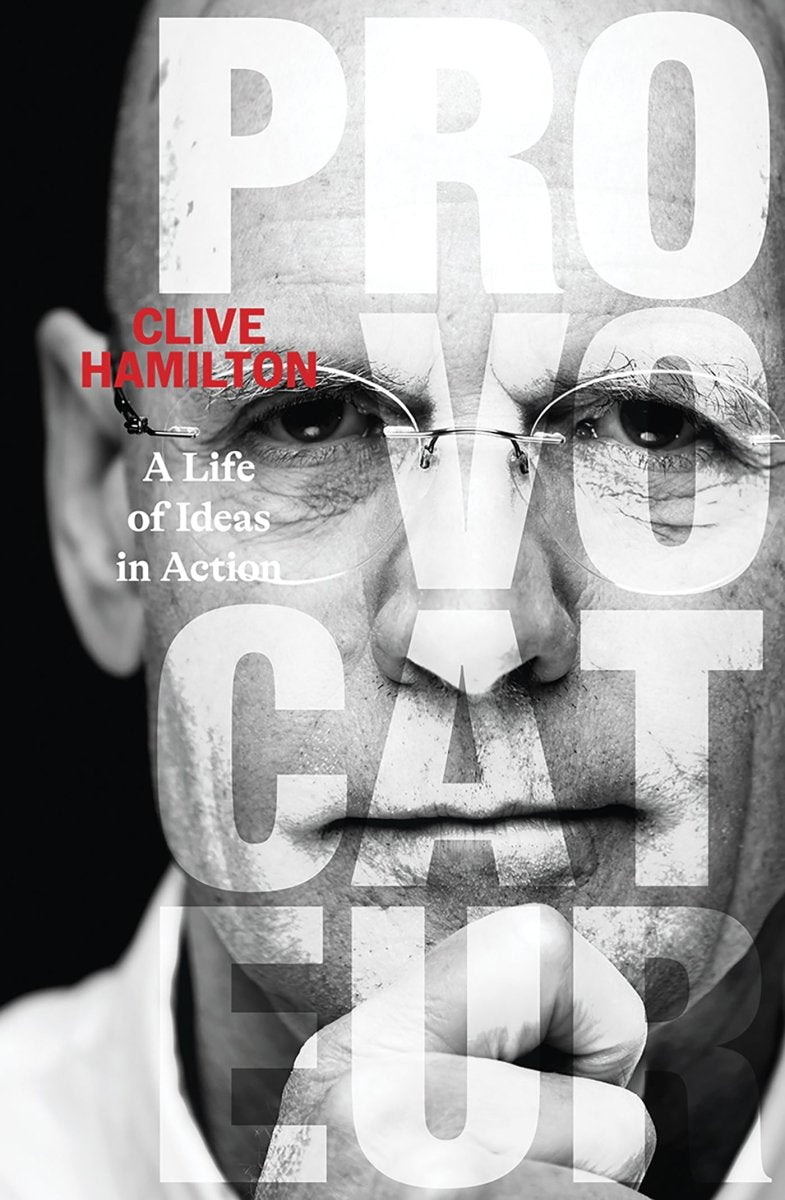 Provocateur - 9781743798577 - Clive Hamilton - Hardie Grant Books - The Little Lost Bookshop