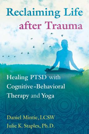 Reclaiming Life After Trauma - 9781620556344 - Daniel Mintie & Julie K. Staples - Inner Traditions - The Little Lost Bookshop