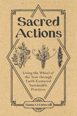 Sacred Actions - 9780764361531 - Dana O'Driscoll - Red Feather - The Little Lost Bookshop