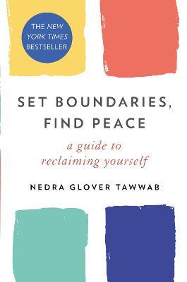 Set Boundaries, Find Peace - 9780349426952 - Nedra Glover Tawwab - Piatkus - The Little Lost Bookshop