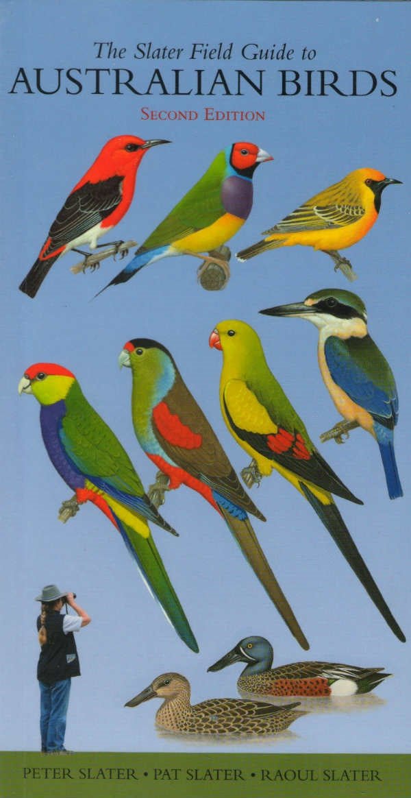 Slaters Field Guide to Australian Birds - 9781877069635 - Peter Slater - New Holland Publishers - The Little Lost Bookshop