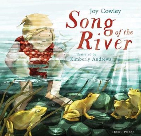Song of the River - 9781776572540 - Joy Cowley - Gecko Press - The Little Lost Bookshop