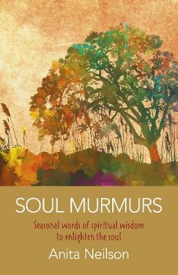Soul Murmurs - 9781789041118 - Anita Neilson - John Hunt Publishing - The Little Lost Bookshop