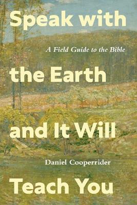 Speak with the Earth and it Will Teach You - 9780829800142 - Daneil Cooperrider - The Pilgrim Press - The Little Lost Bookshop