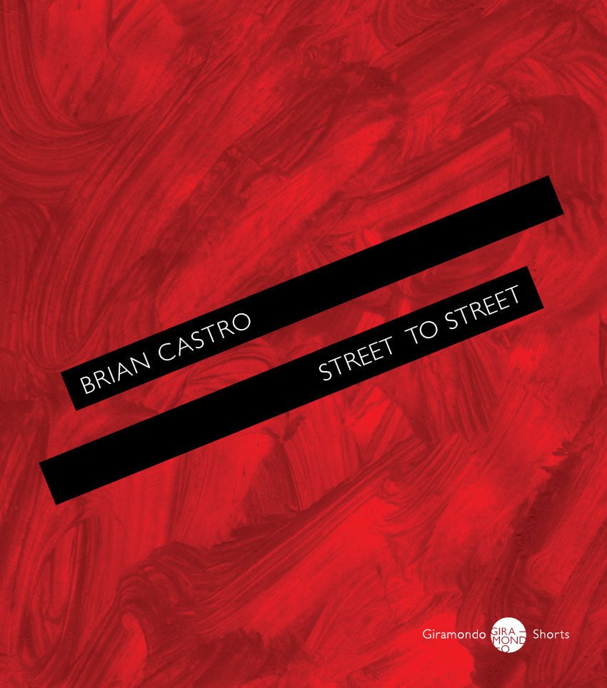 Street to Street - 9781920882952 - Brian Castro - Giramondo Publishing - The Little Lost Bookshop