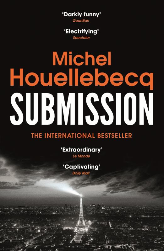 Submission - 9781784702052 - Michel Houellebecq - Penguin Random House - The Little Lost Bookshop
