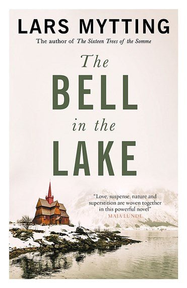 The Bell in the Lake The Sister Bells Trilogy Vol. 1: - 9780857059390 - Lars Mytting - Quercus - The Little Lost Bookshop