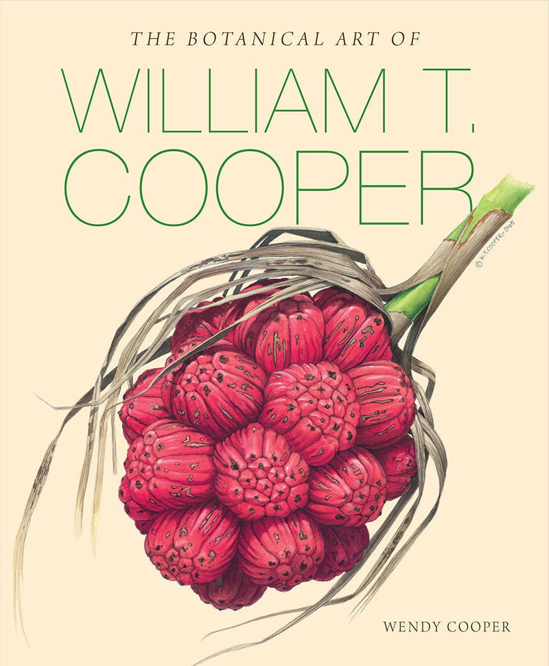 The Botanical Art of William T. Cooper - 9780642279712 - Cooper, Wendy - National Library of Australia - The Little Lost Bookshop