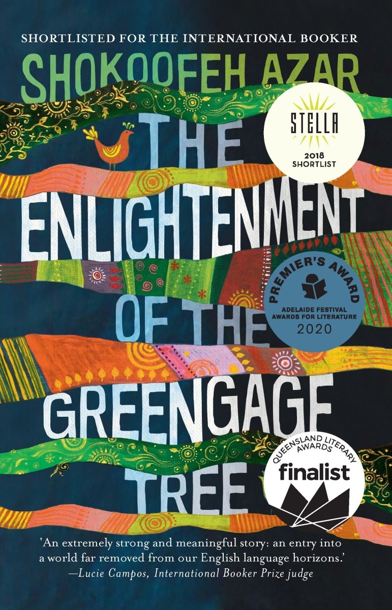 The Enlightenment of the Greengage Tree - 9781925893939 - Azar, Shokoofeh - Wild Dingo Press - The Little Lost Bookshop