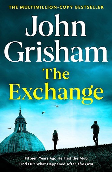 The Exchange - 9781399724838 - John Grisham - Hachette - The Little Lost Bookshop