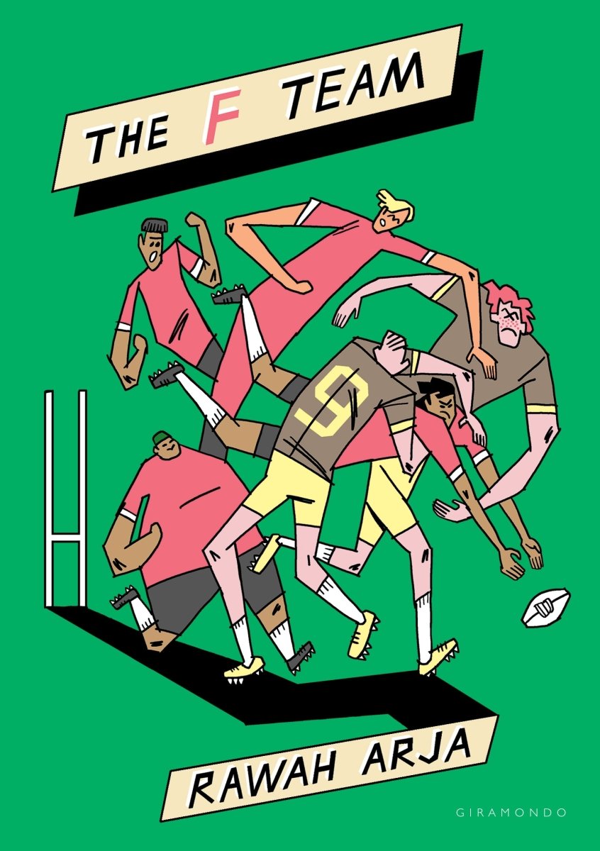The F Team - 9781925818543 - Rawah Arja - Giramondo Publishing - The Little Lost Bookshop