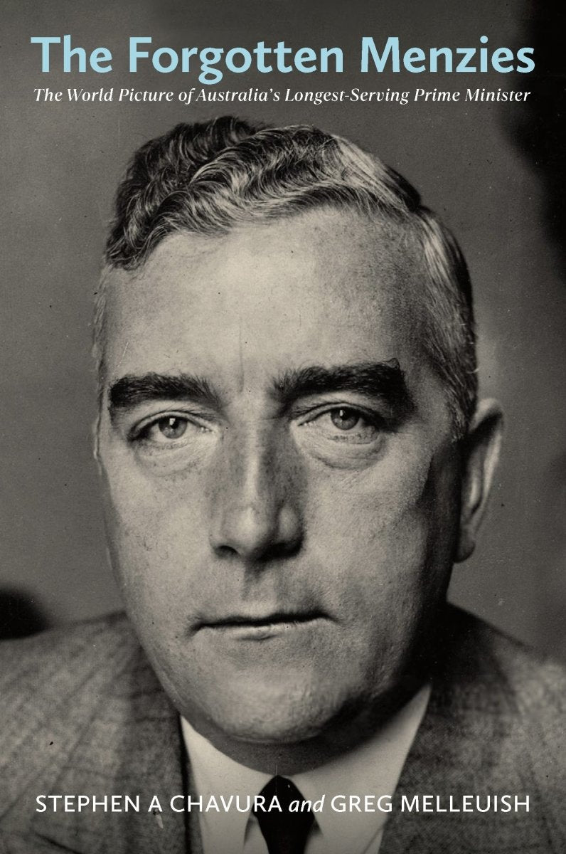The Forgotten Menzies - 9780522877687 - Stephen Chavura - Melbourne University Press - The Little Lost Bookshop