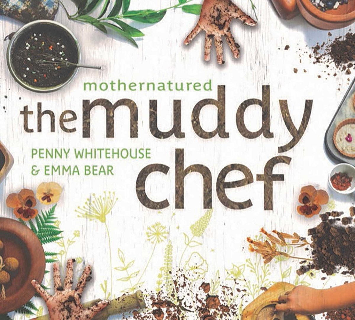 The Muddy Chef - 9781742036380 - Penny Whitehouse - Wild Dog - The Little Lost Bookshop