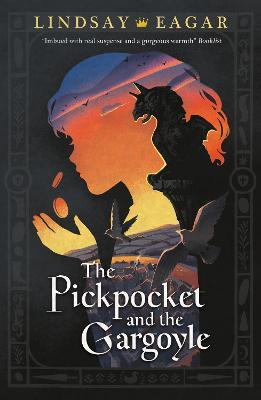 The Pickpocket and the Gargoyle - 9781529507089 - Lindsay Eagar - Walker Books Australia - The Little Lost Bookshop